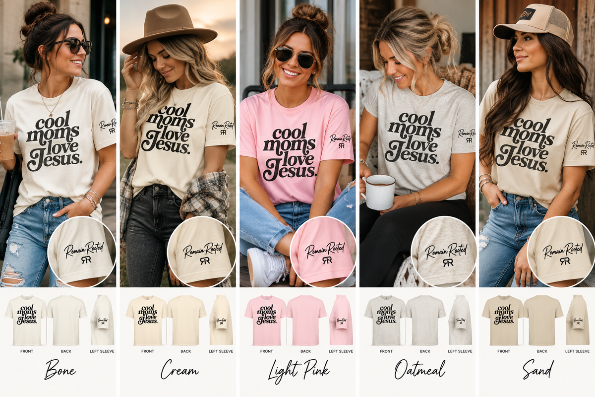 Remain Rooted™ Cool Moms Love Jesus Tee